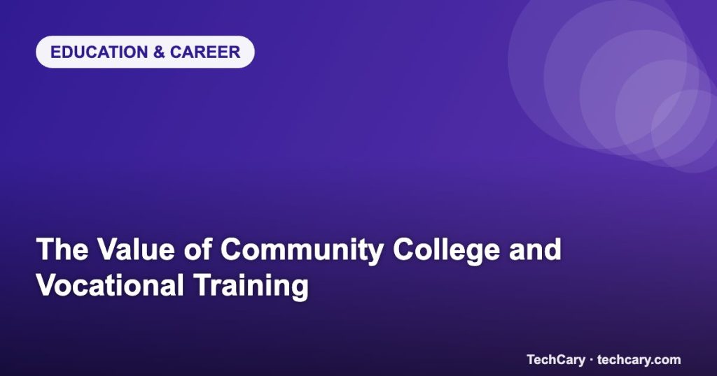 The Value of Community College and Vocational Training
